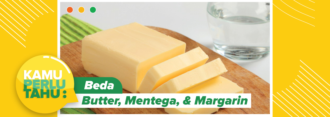 Kamu Perlu Tahu Beda Butter Mentega Dan Margarin Fakta Unik Blog