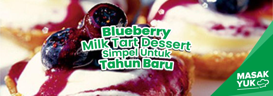  Blueberry Milk Tart Dessert Simpel Untuk Tahun Baru