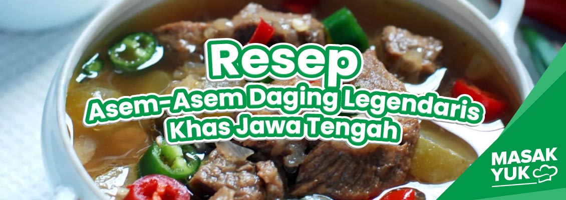Resep Asem-Asem Daging Legendaris Khas Jawa Tengah