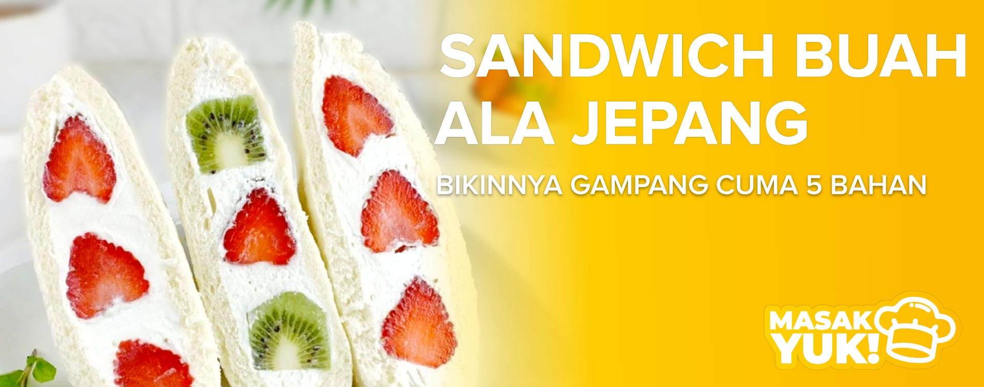 Resep  Sandwich Buah Ala Jepang