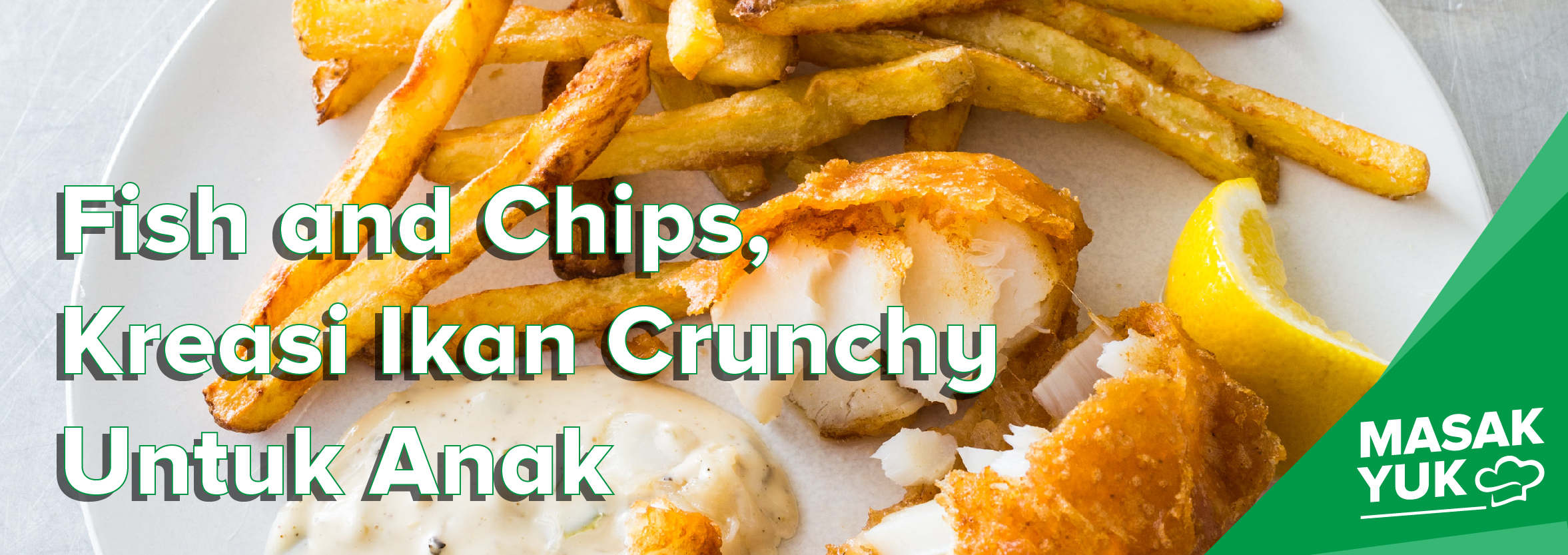 Resep Fish and Chips, Kreasi Ikan Crunchy Untuk Anak